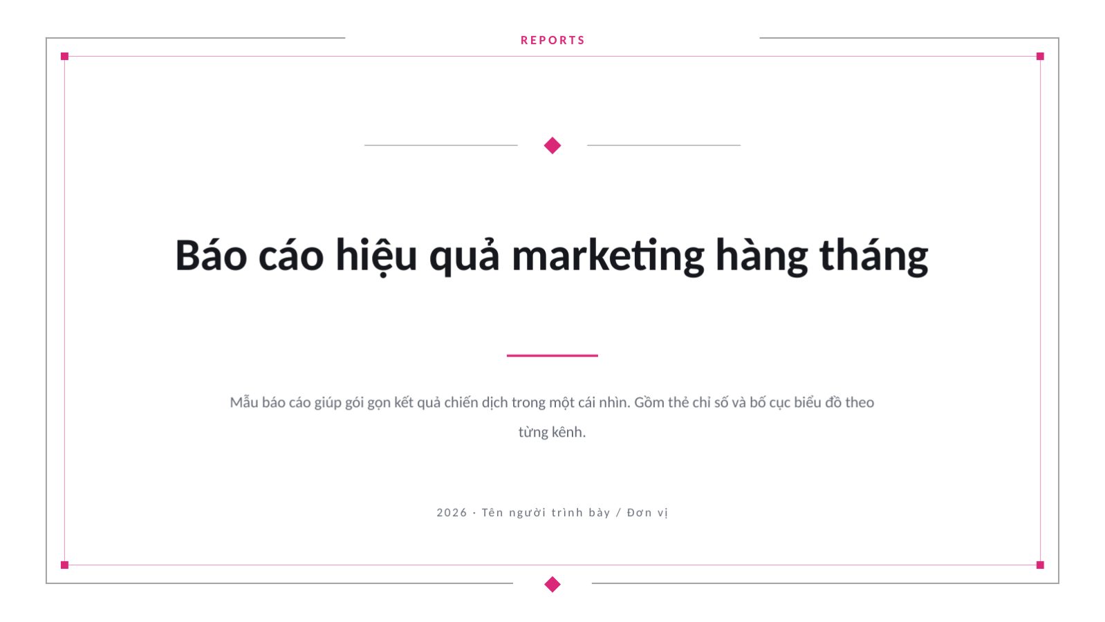 Trang chiếu 1 — Báo cáo hiệu quả marketing hàng tháng
